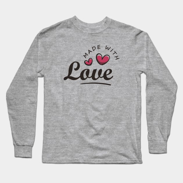 Made With Love Long Sleeve T-Shirt by CoinRiot